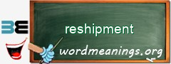 WordMeaning blackboard for reshipment